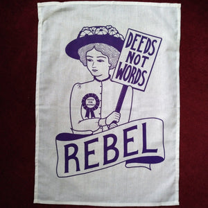 Rebel Suffragette tea towel