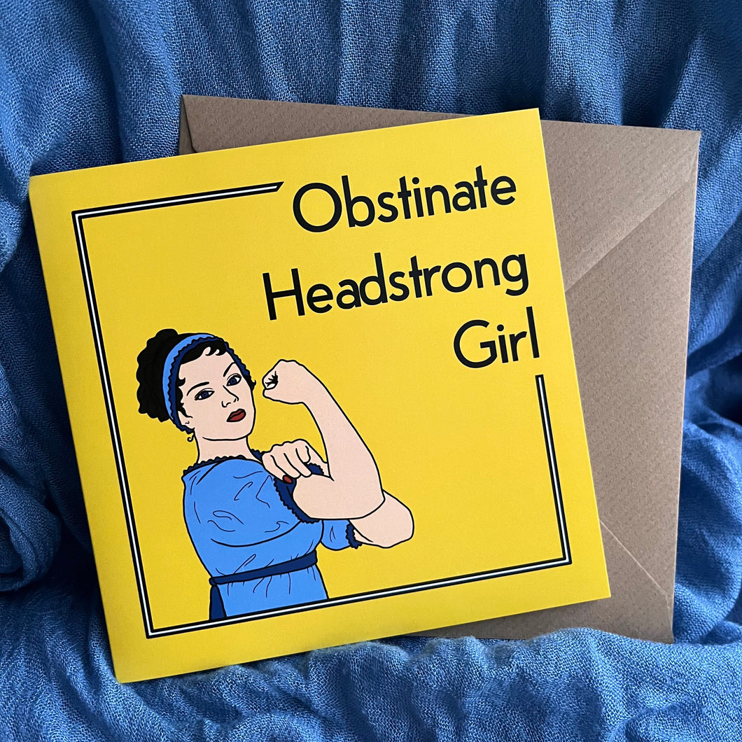 Obsanate Obstinate Headstrong Girl card – Clavis & Claustra