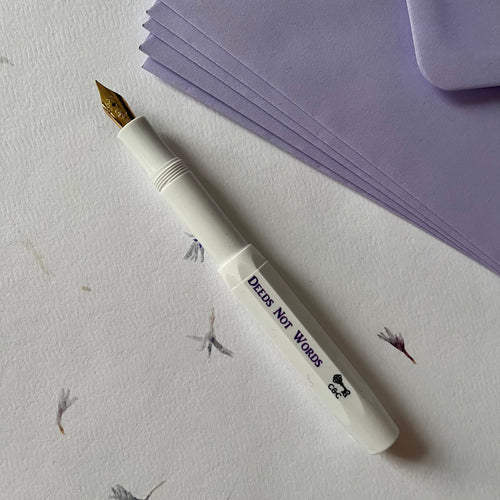 Deeds Not Words fountain pen