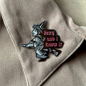Hexy & I Know It enamel pin
