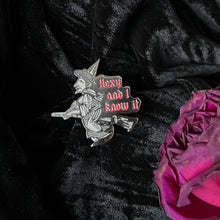 Load image into Gallery viewer, Hexy &amp; I Know It enamel pin