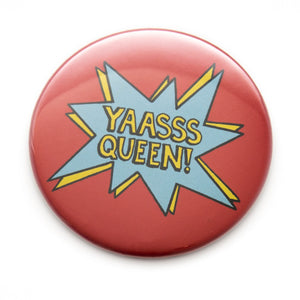 Photo of the back of the mirror is all in red with “YAASSS Queen” in yellow text within a blue exploding bubble, accented with yellow.