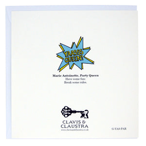 Back of the Party Queen card, featuring the Clavis & Claustra key logo, the range logo (“YAASSS QUEEN!“ in yellow text in a blue exploding bubble) and beneath it text reading: “Marie Antoinette, Party Queen. Have some fun; Break some rules.”